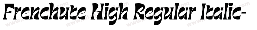 Frenchute High Regular Italic字体转换